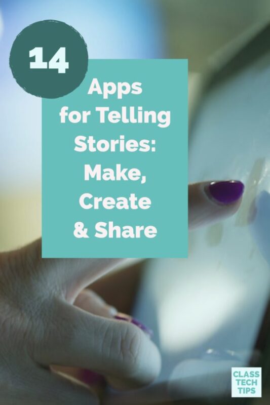 Apps for Telling Stories: Make, Create & Share