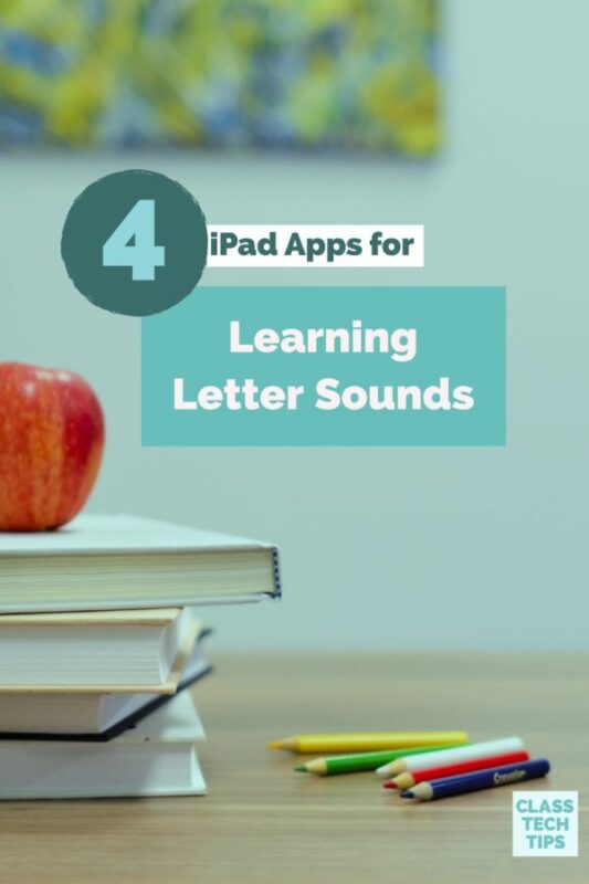 4 iPad Apps for Learning Letter Sounds