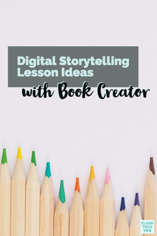 Digital Storytelling Lesson Ideas with Book Creator 4