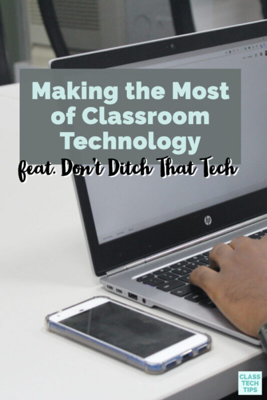 Don't Ditch That Text is full of actionable ideas and resources for educators who want to make the most of classroom technology.