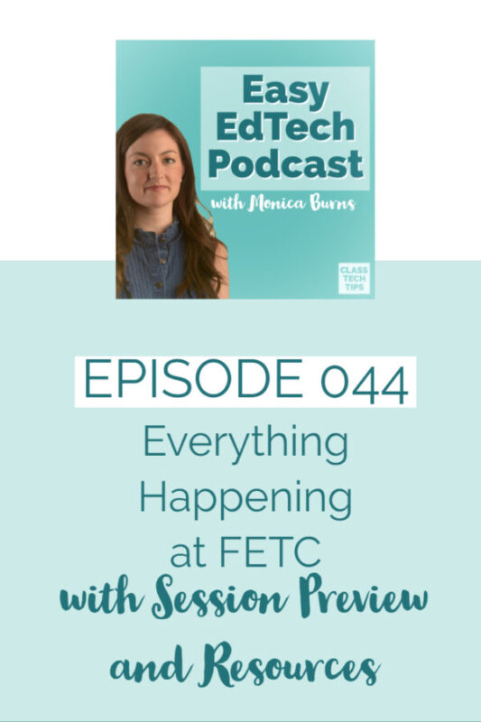 Learn about my presentations at the 2020 FETC conference in Miami and of EdTech topics I’m excited about this year with tips you can try out right away.