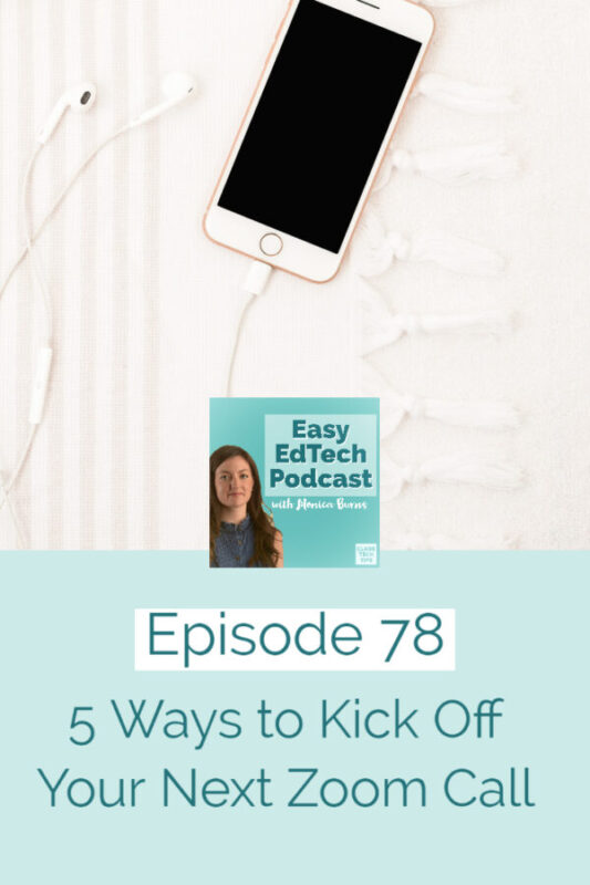 Learn five activity ideas to kick off your next video or Zoom call with students or colleagues this school year during distance learning.