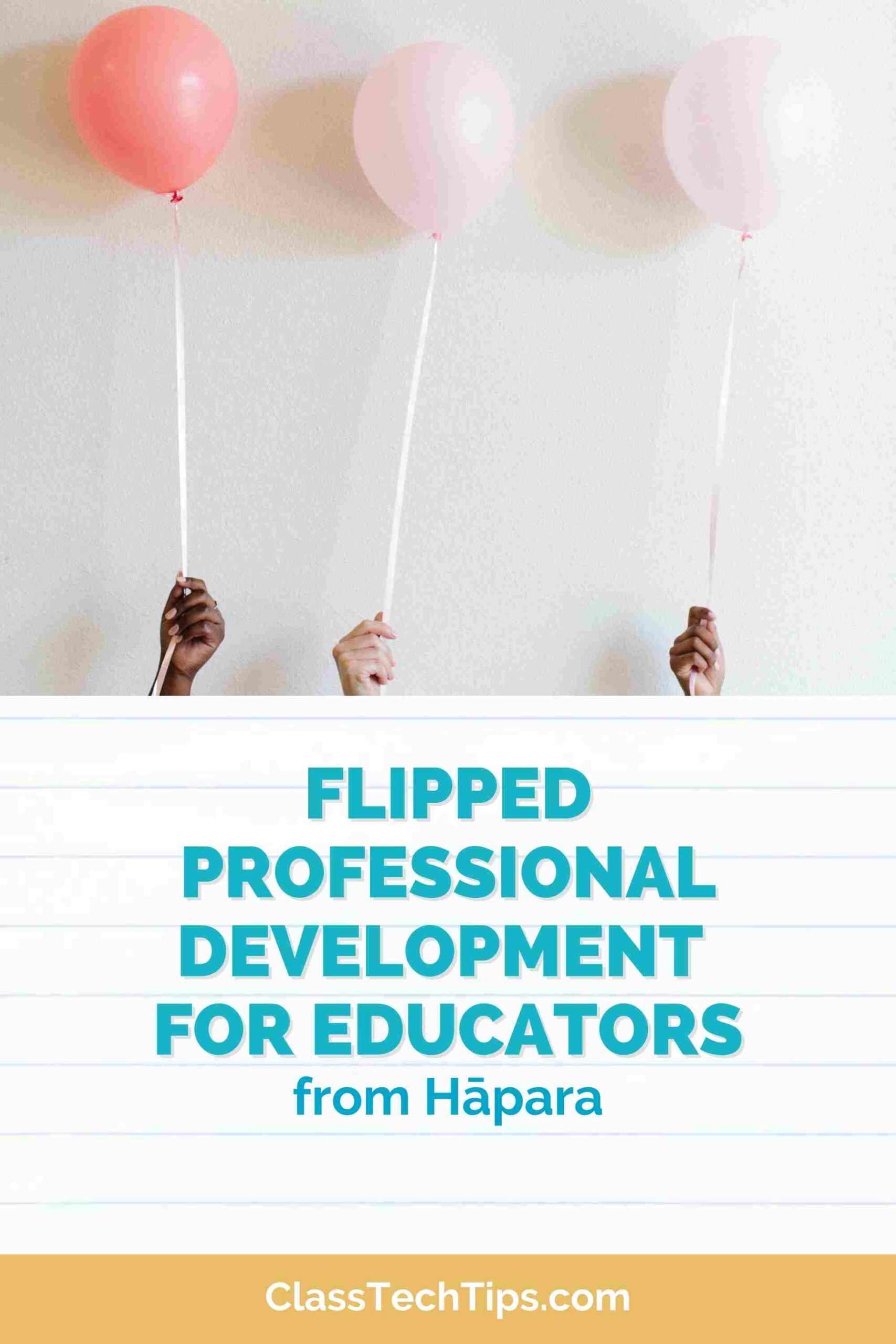 Flipped Professional Development