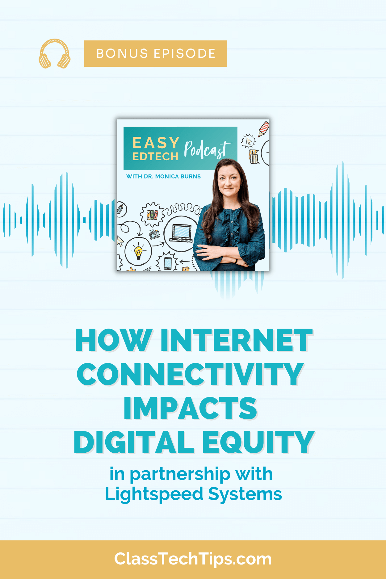 Podcast logo on a blue background, representing a bonus episode discussing equitable internet connectivity for students with Brook Bock.