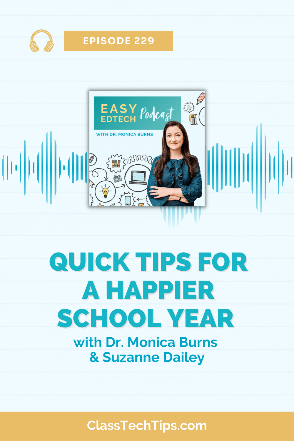 Podcast logo featured for an episode on positive habits and technology for a happier teaching experience, with Instructional Coach Suzanne Dailey.