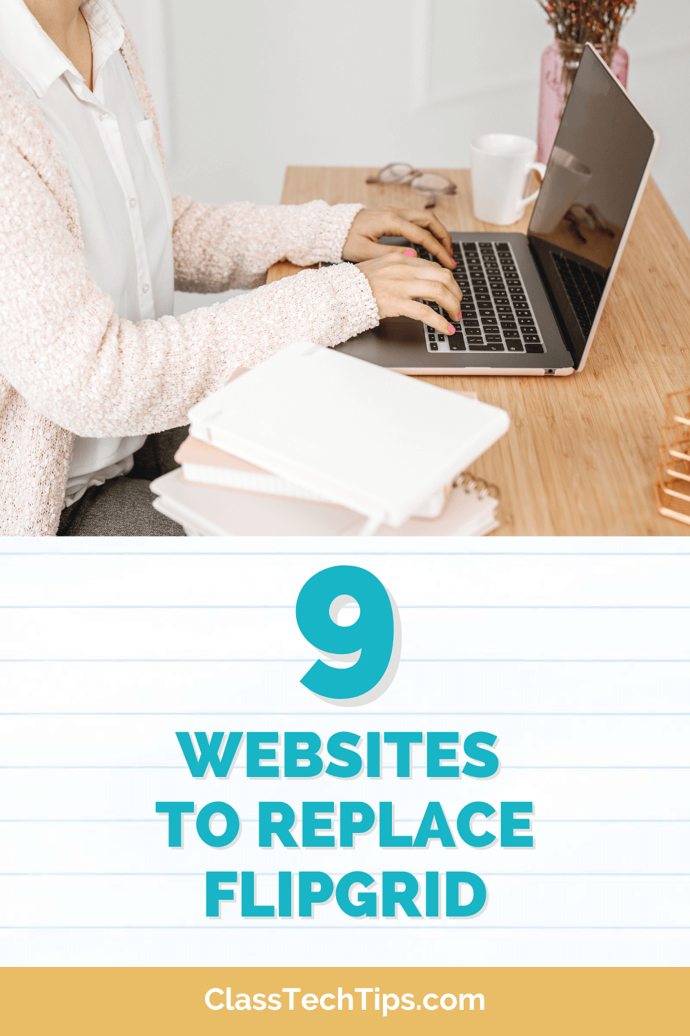 Teacher typing on a laptop, representing one of the 9 websites to replace Flipgrid, listed in the blog post by Class Tech Tips.