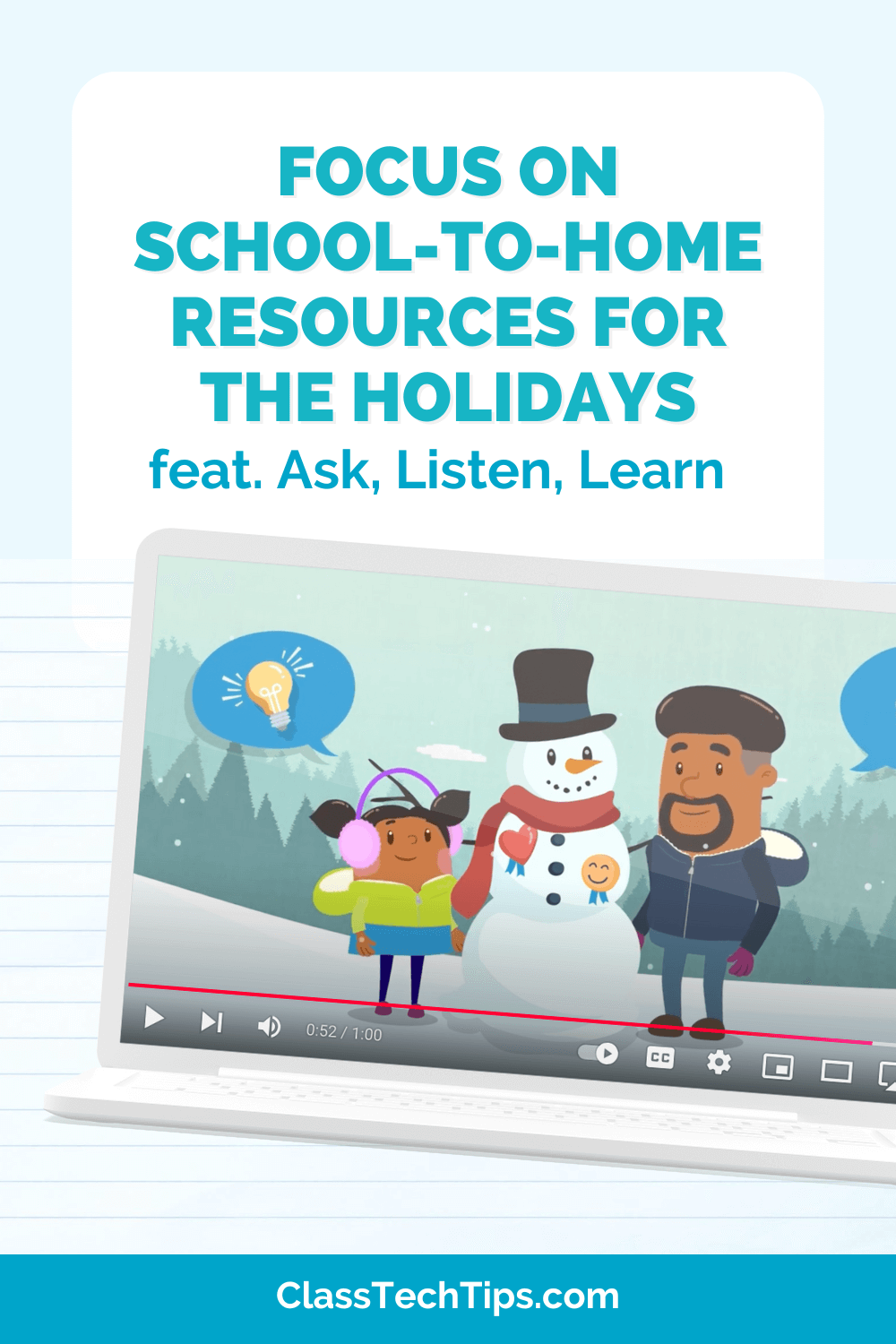 Blog graphic highlighting "School-to-Home Resources for the Holidays," with tips for using Ask, Listen, Learn guides and videos to engage families over winter break.