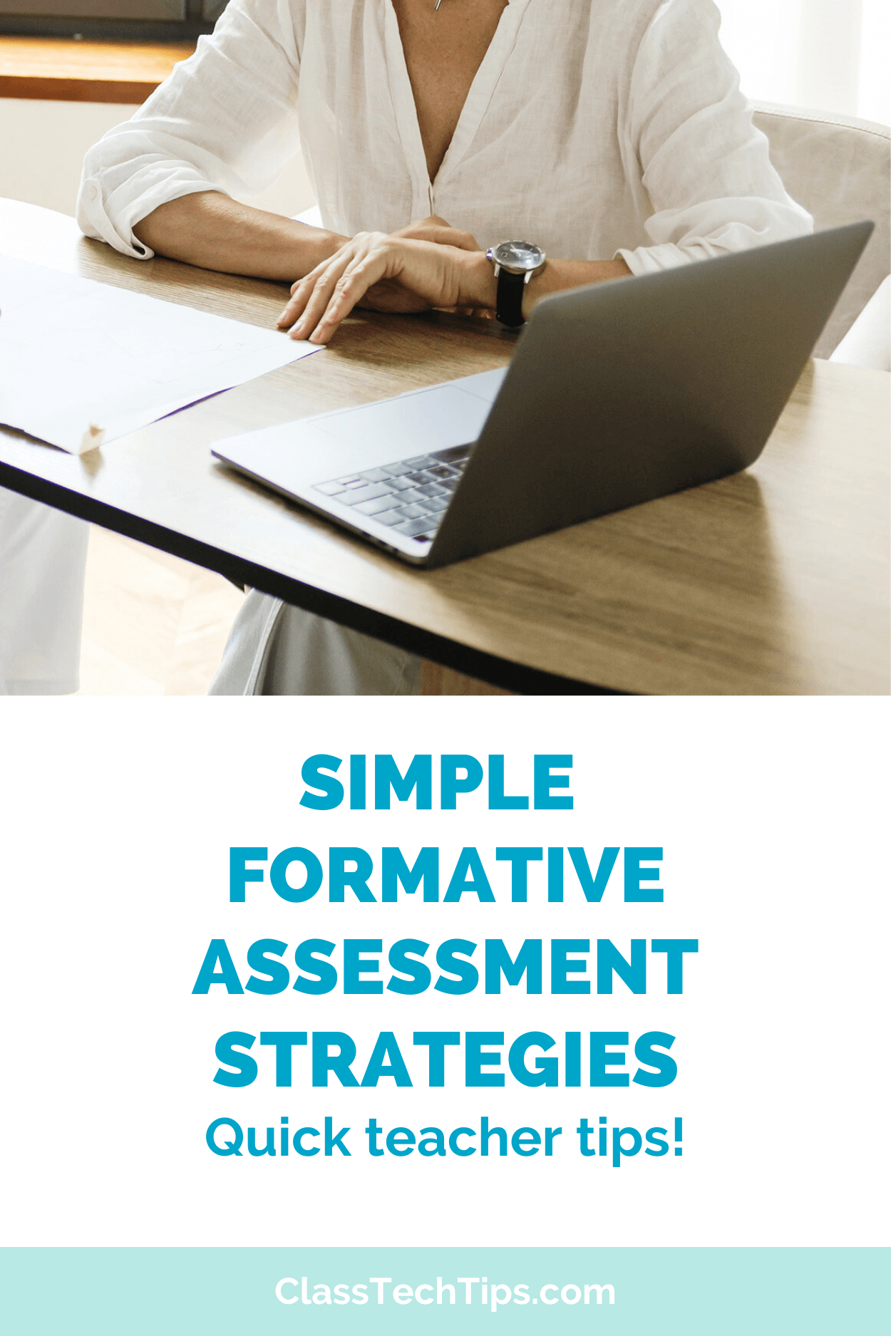 Educator working on a laptop, planning classroom activities using simple and effective formative assessment strategies.