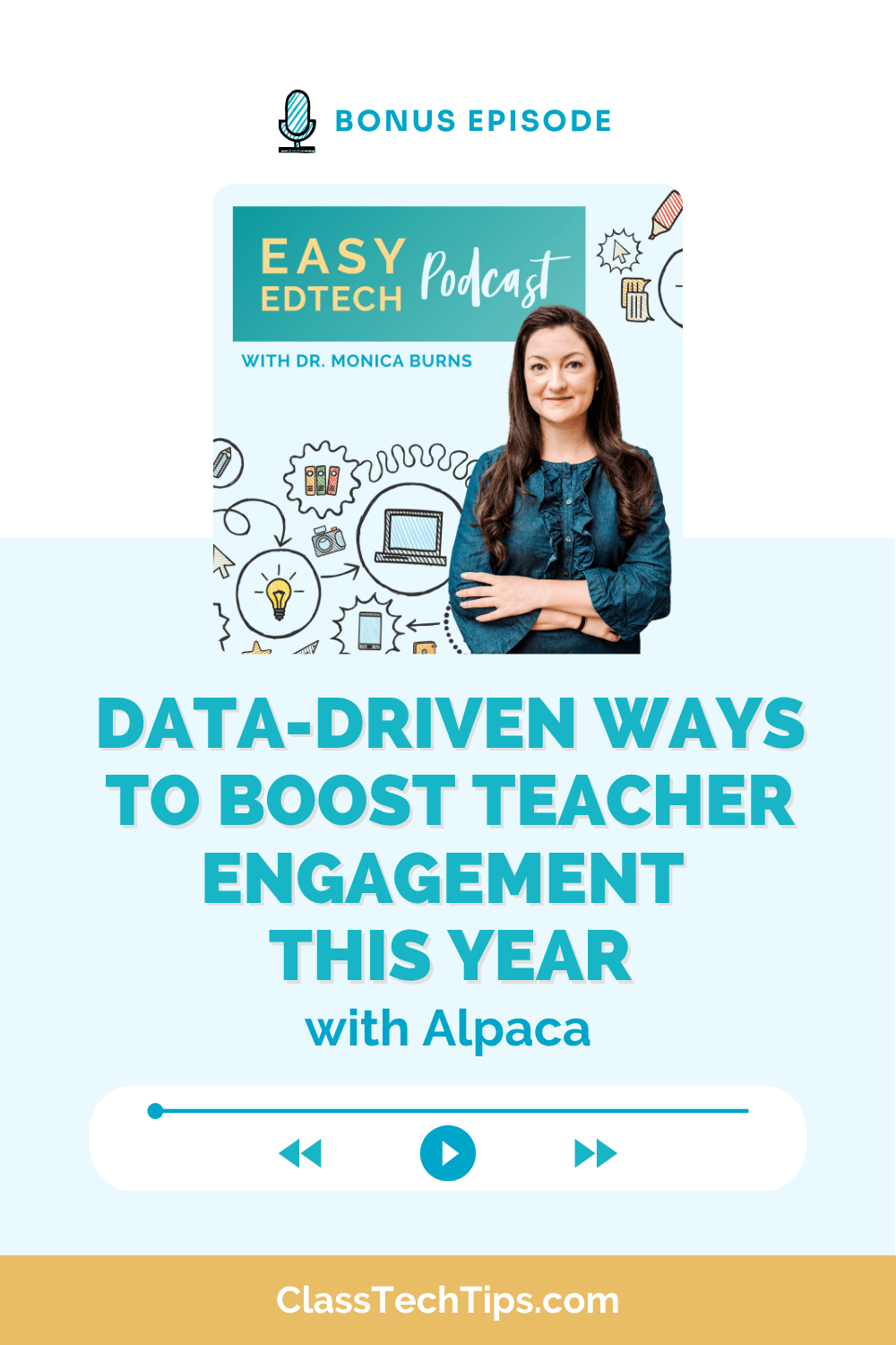 Podcast cover for Easy EdTech featuring a bonus episode on how to boost teacher engagement with data-driven strategies and tools from Alpaca.