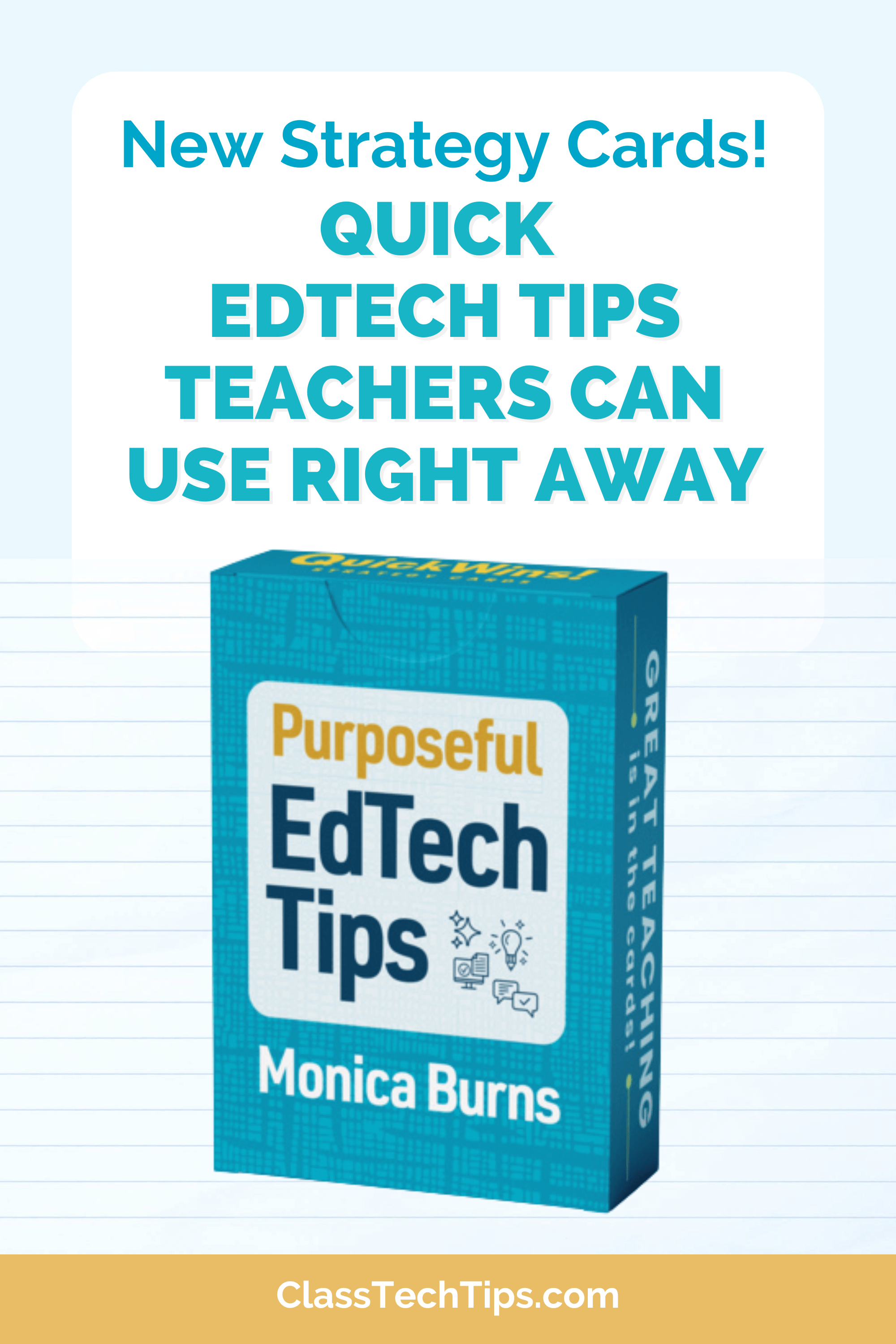 Class Tech Tips banner highlighting quick EdTech tips with Monica Burns’ new strategy cards designed for teacher-friendly tech use.