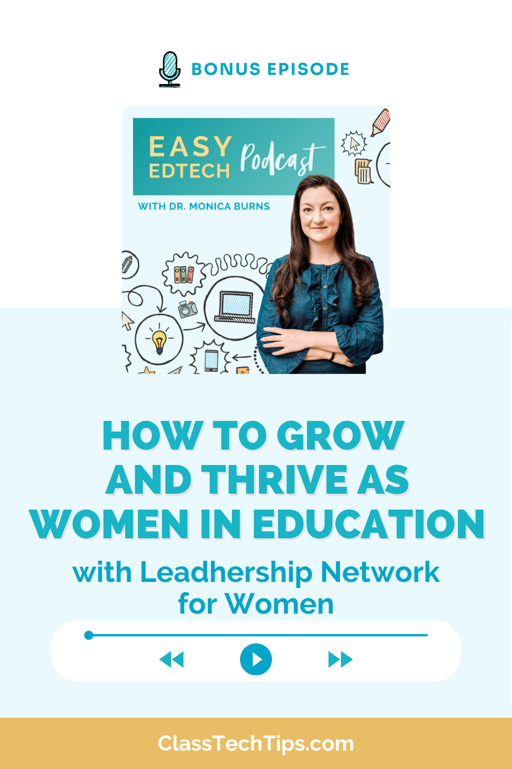 Podcast cover image for a bonus Easy EdTech episode focused on empowering women in education through leadership, networking, and professional growth.