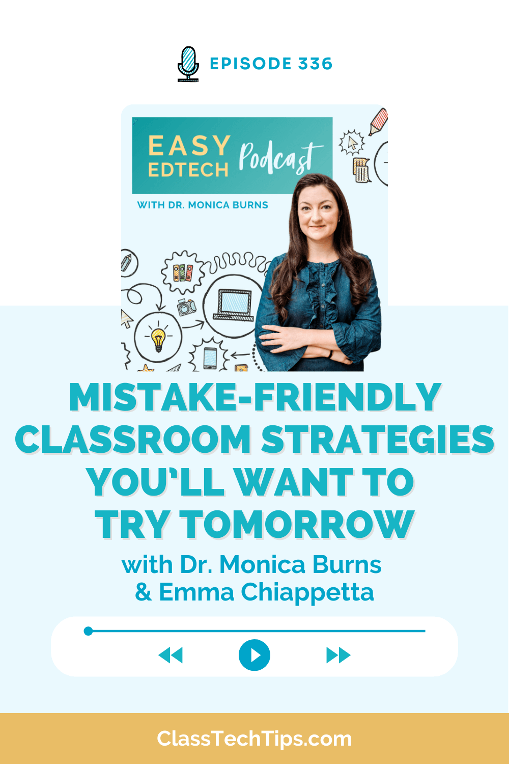 Podcast graphic for Easy EdTech Episode 336 highlighting mistake-friendly classroom strategies teachers can use to turn student errors into learning opportunities.